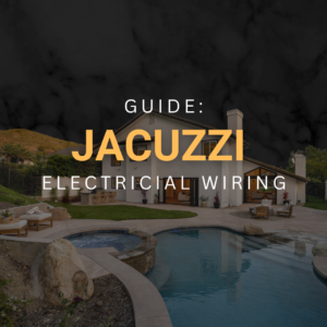 essential Guide to Safe Jacuzzi Electrical Wiring blog feature image